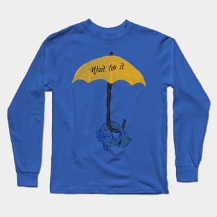 Yellow umbrella and blue horn black - Wait for it - blue Long Sleeve T-Shirt